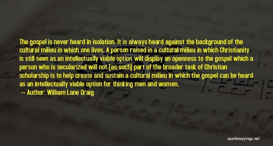 Cultural Background Quotes By William Lane Craig