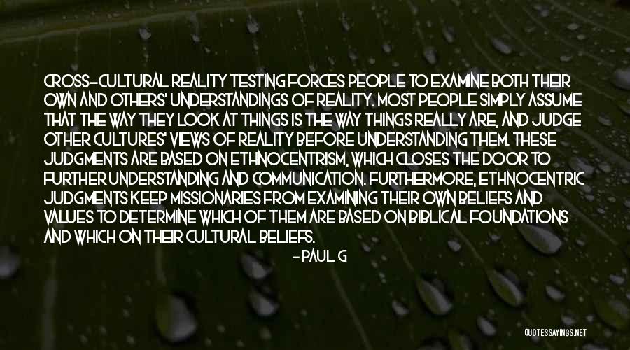 Cultural Beliefs Quotes By Paul G Cultural Beliefs Quotes By Paul G