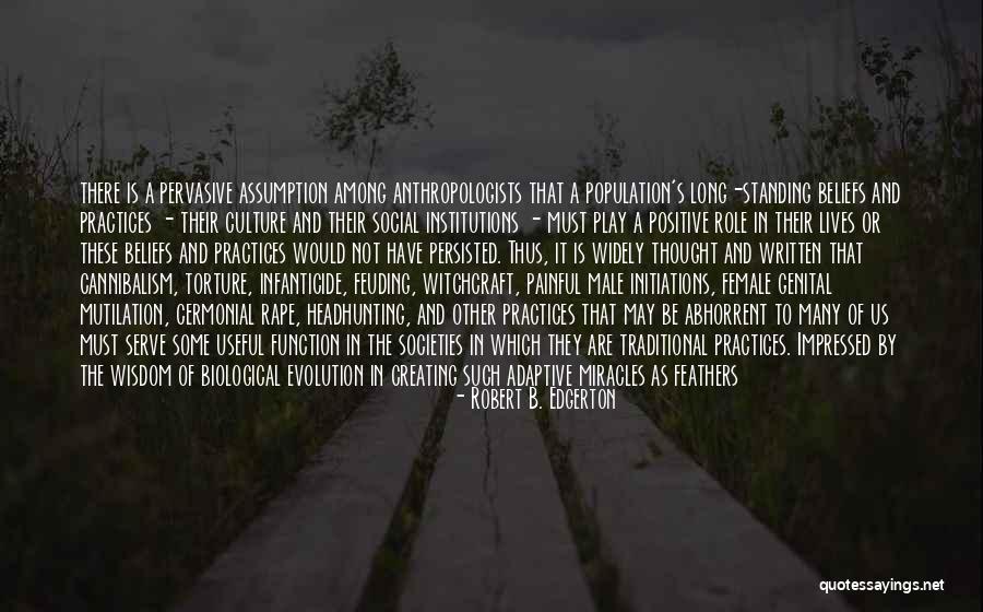 Cultural Beliefs Quotes By Robert B. Edgerton Cultural Beliefs Quotes By Robert B. Edgerton