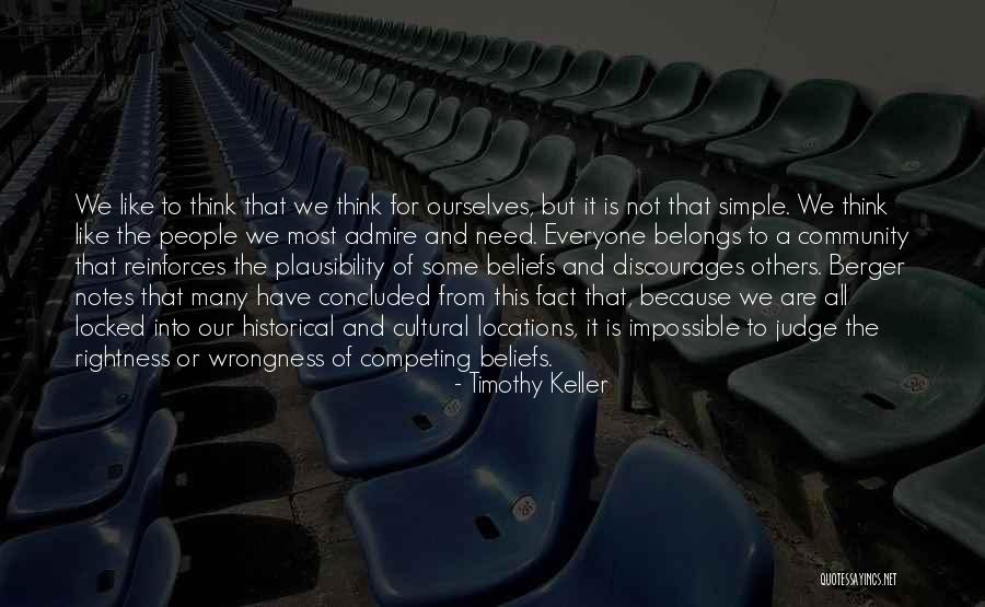 Cultural Beliefs Quotes By Timothy Keller Cultural Beliefs Quotes By Timothy Keller