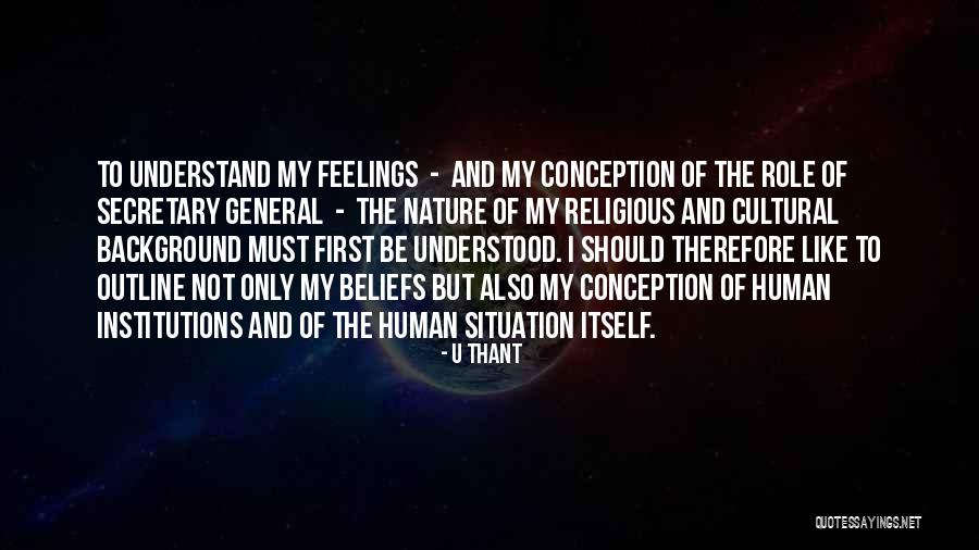 Cultural Beliefs Quotes By U Thant Cultural Beliefs Quotes By U Thant