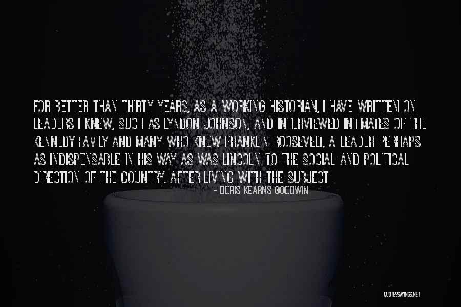 Cultural Biases Quotes By Doris Kearns Goodwin Cultural Biases Quotes By Doris Kearns Goodwin