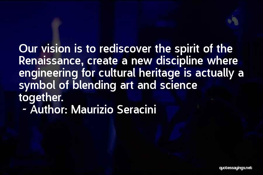 Cultural Blending Quotes By Maurizio Seracini