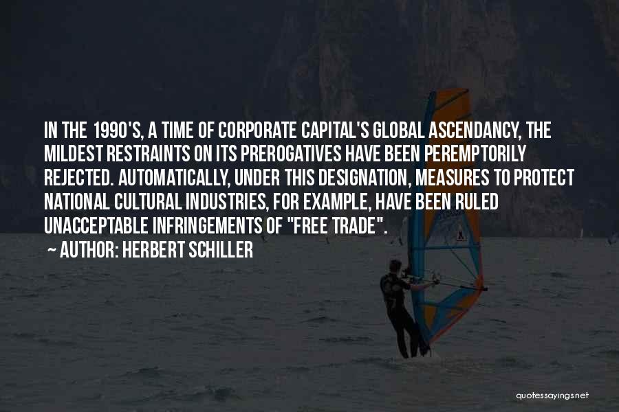Cultural Capital Quotes By Herbert Schiller