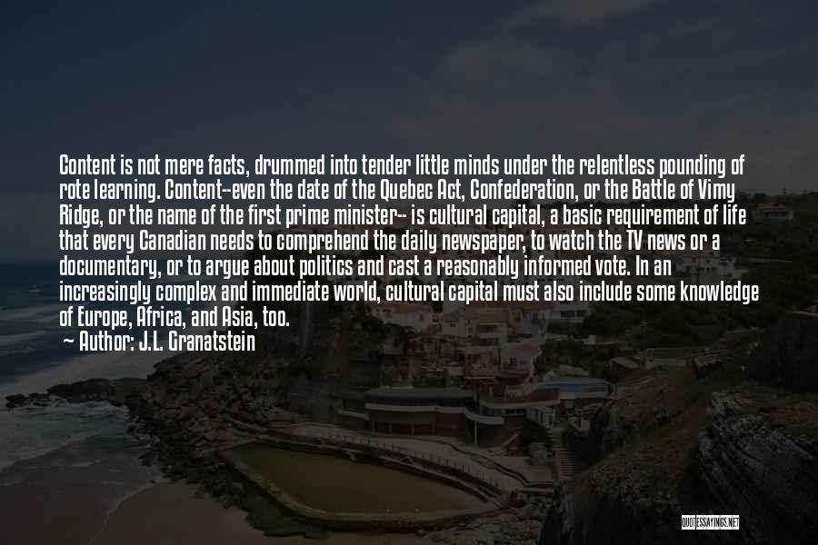 Cultural Capital Quotes By J.L. Granatstein