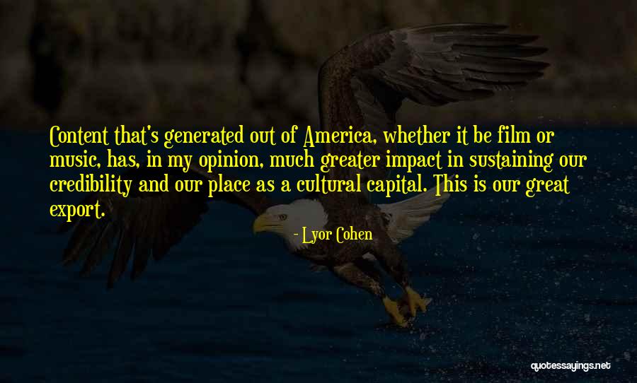 Cultural Capital Quotes By Lyor Cohen