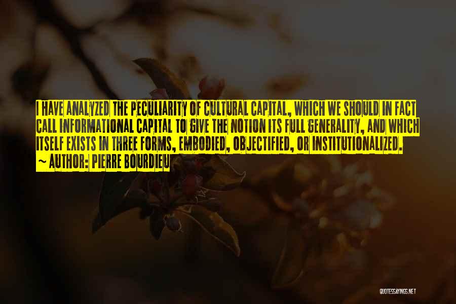 Cultural Capital Quotes By Pierre Bourdieu