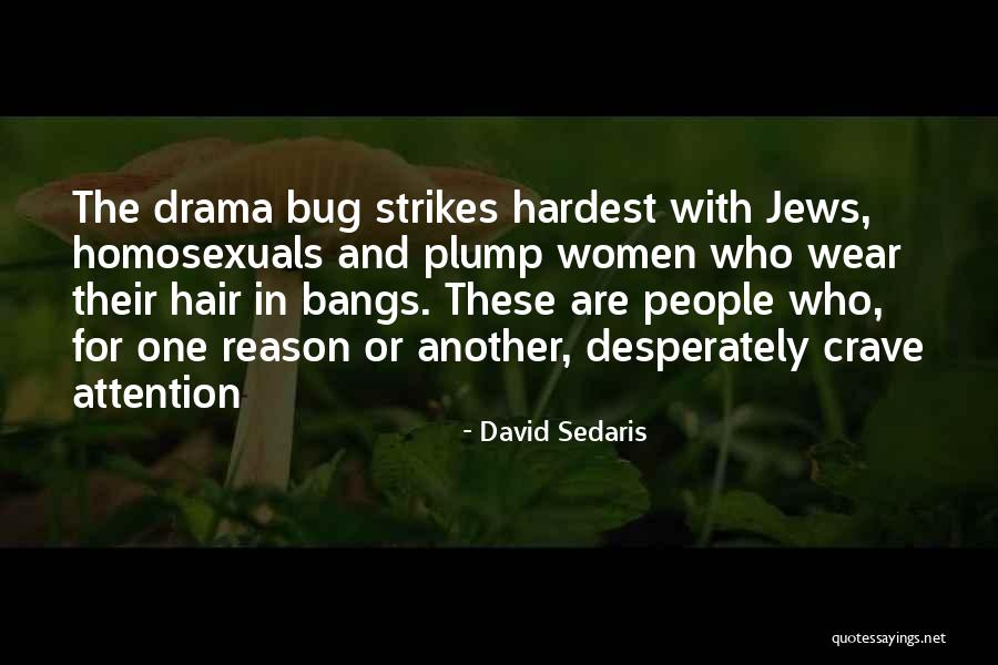 Cultural Capitalism Quotes By David Sedaris Cultural Capitalism Quotes By David Sedaris