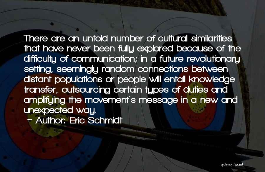 Cultural Communication Quotes By Eric Schmidt