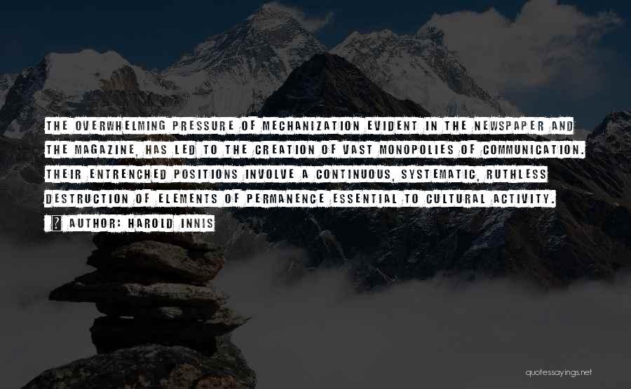 Cultural Communication Quotes By Harold Innis Cultural Communication Quotes By Harold Innis