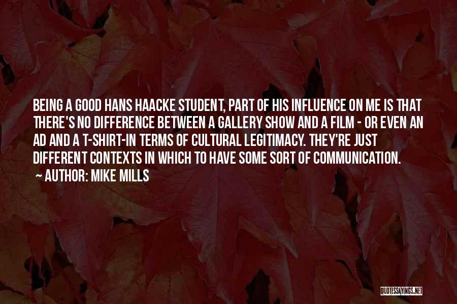 Cultural Communication Quotes By Mike Mills