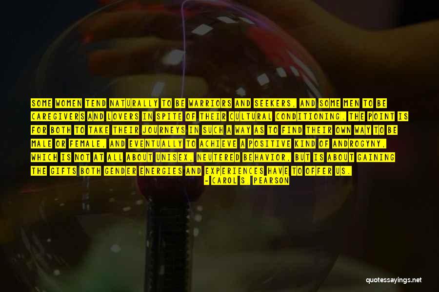 Cultural Conditioning Quotes By Carol S. Pearson