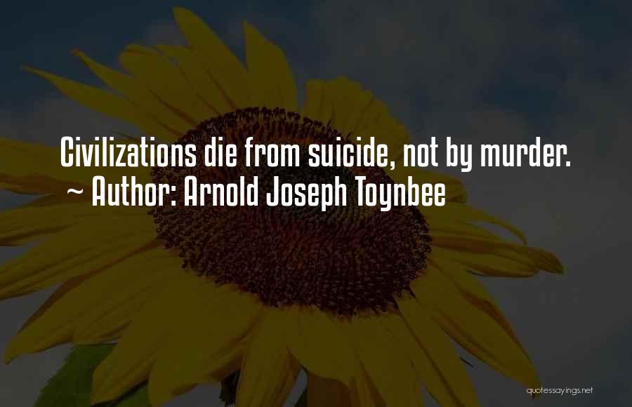 Cultural Decay Quotes By Arnold Joseph Toynbee