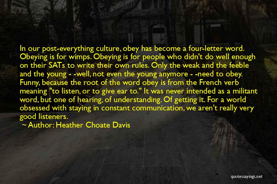 Cultural Decay Quotes By Heather Choate Davis Cultural Decay Quotes By Heather Choate Davis