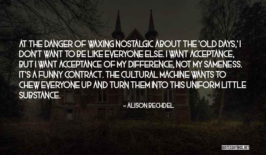Cultural Difference Quotes By Alison Bechdel Cultural Difference Quotes By Alison Bechdel