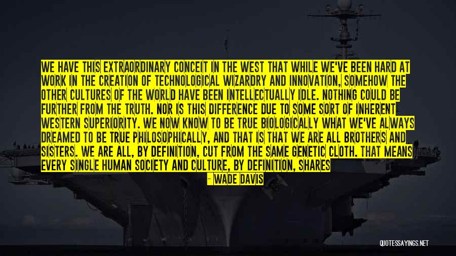 Cultural Difference Quotes By Wade Davis Cultural Difference Quotes By Wade Davis