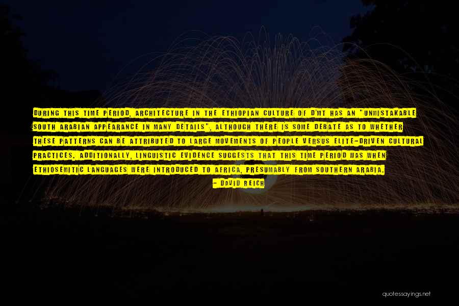Cultural Elite Quotes By David Reich Cultural Elite Quotes By David Reich
