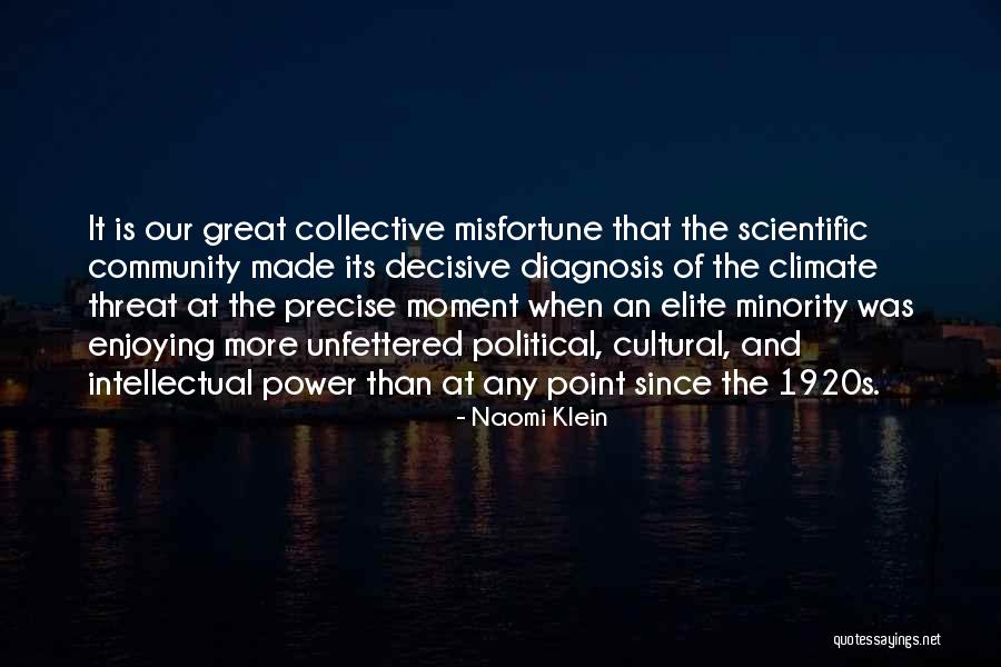 Cultural Elite Quotes By Naomi Klein Cultural Elite Quotes By Naomi Klein