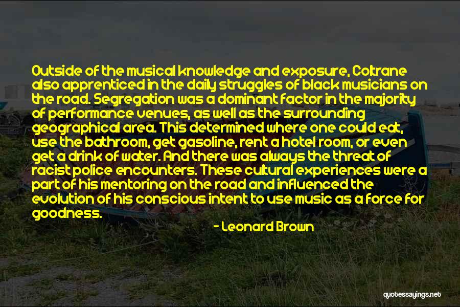 Cultural Encounters Quotes By Leonard Brown Cultural Encounters Quotes By Leonard Brown