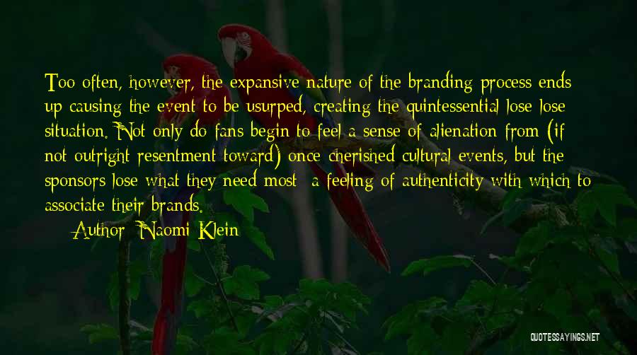 Cultural Event Quotes By Naomi Klein