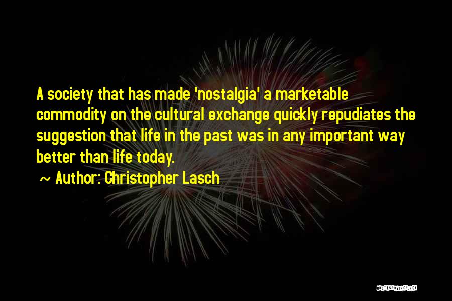 Cultural Exchange Quotes By Christopher Lasch