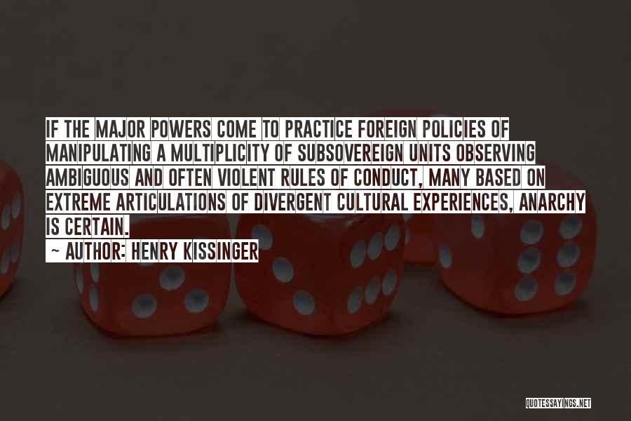 Cultural Experiences Quotes By Henry Kissinger