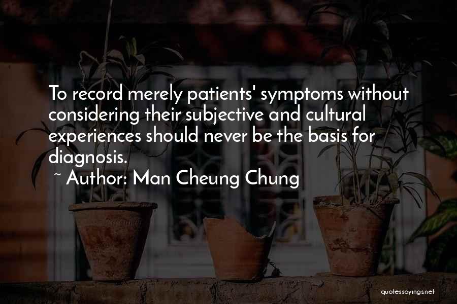 Cultural Experiences Quotes By Man Cheung Chung