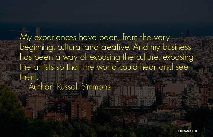 Cultural Experiences Quotes By Russell Simmons