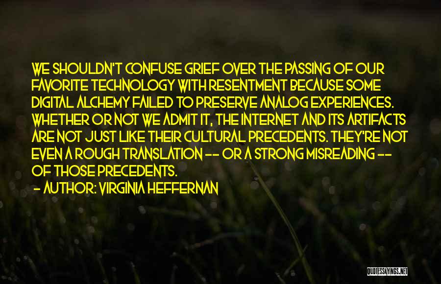 Cultural Experiences Quotes By Virginia Heffernan