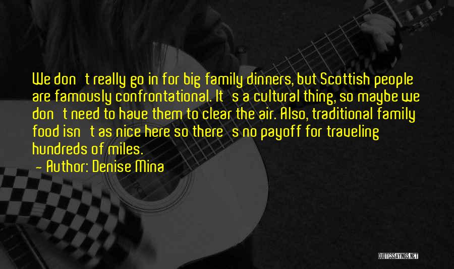 Cultural Food Quotes By Denise Mina