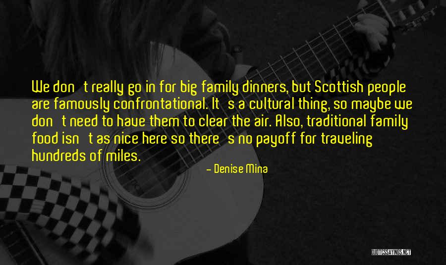 Cultural Food Quotes By Denise Mina