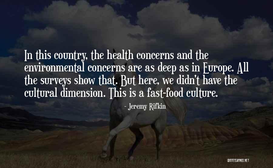 Cultural Food Quotes By Jeremy Rifkin Cultural Food Quotes By Jeremy Rifkin