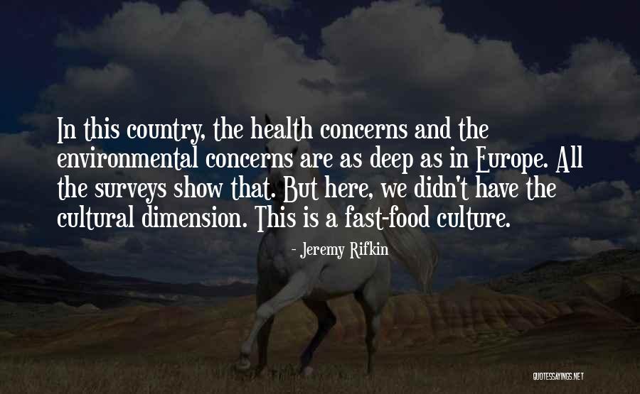 Cultural Food Quotes By Jeremy Rifkin