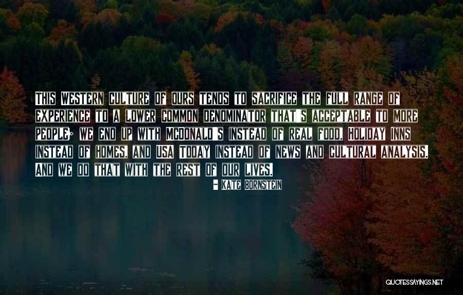 Cultural Food Quotes By Kate Bornstein Cultural Food Quotes By Kate Bornstein
