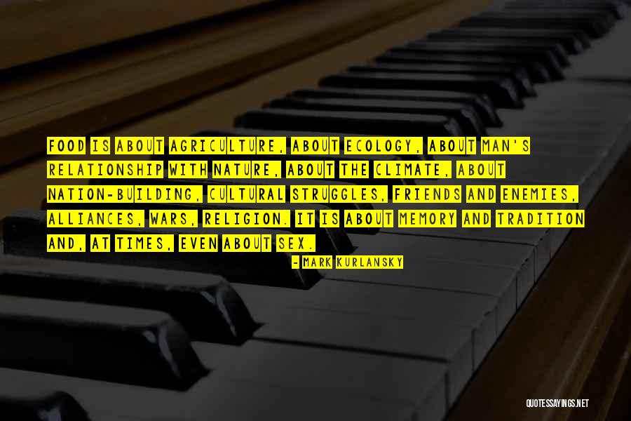 Cultural Food Quotes By Mark Kurlansky Cultural Food Quotes By Mark Kurlansky