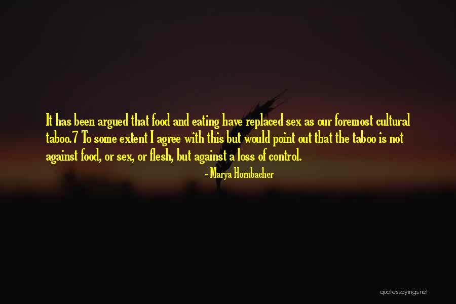 Cultural Food Quotes By Marya Hornbacher Cultural Food Quotes By Marya Hornbacher