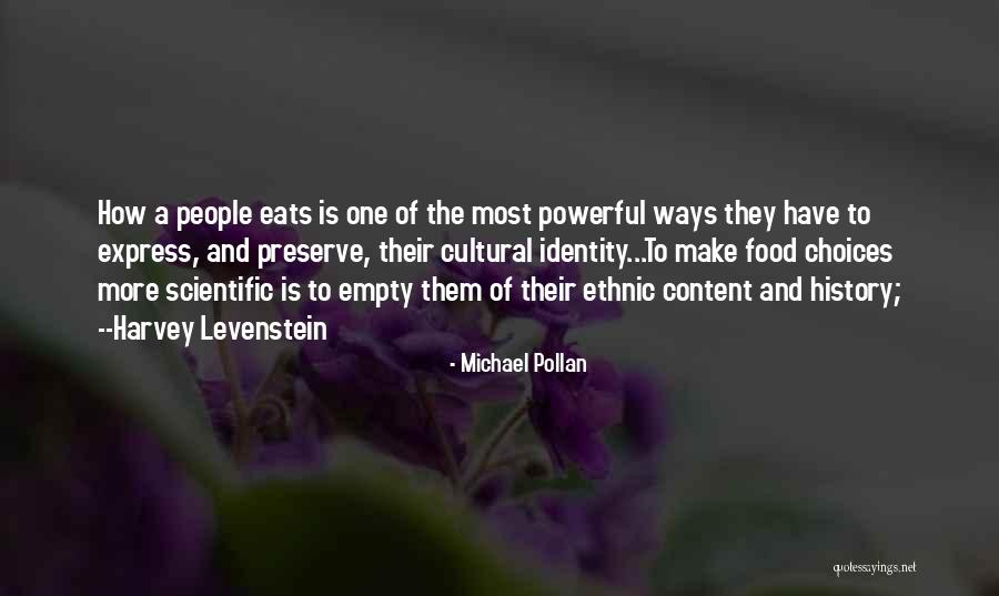 Cultural Food Quotes By Michael Pollan