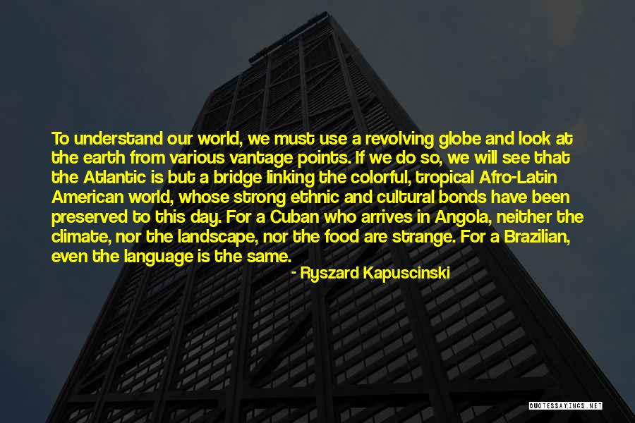 Cultural Food Quotes By Ryszard Kapuscinski