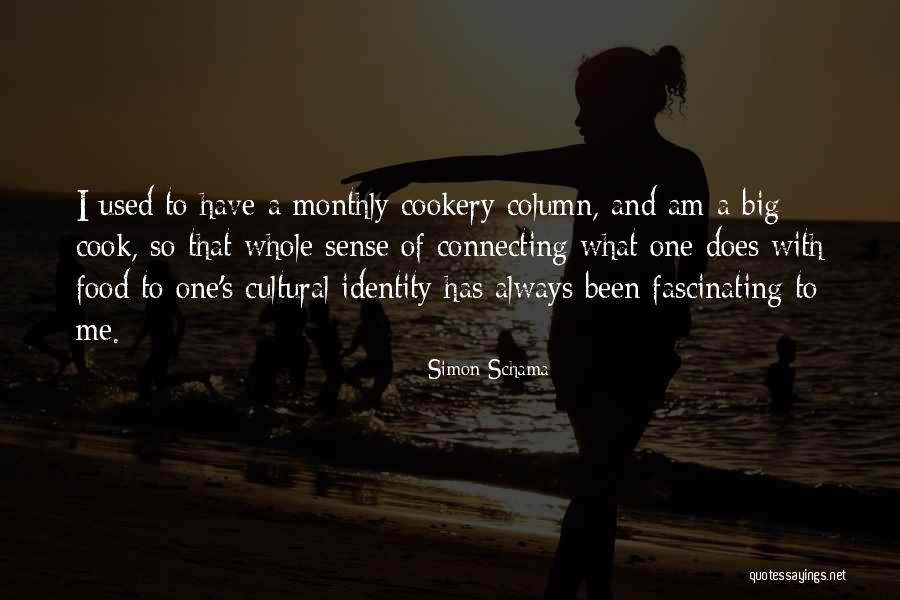 Cultural Food Quotes By Simon Schama