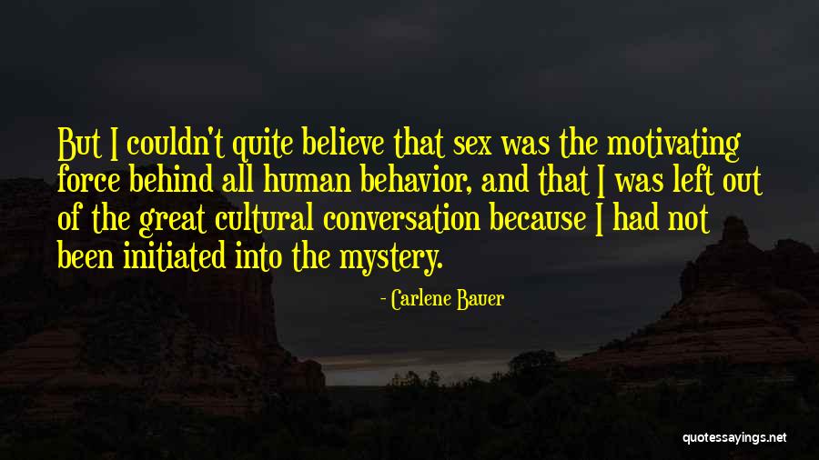 Cultural Force Quotes By Carlene Bauer Cultural Force Quotes By Carlene Bauer