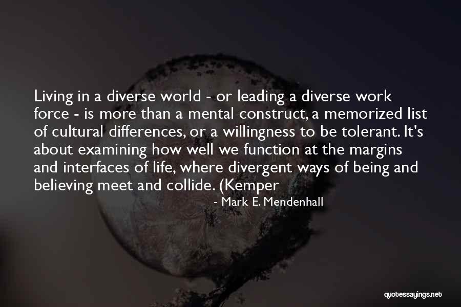 Cultural Force Quotes By Mark E. Mendenhall Cultural Force Quotes By Mark E. Mendenhall