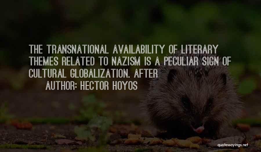 Cultural Globalization Quotes By Hector Hoyos