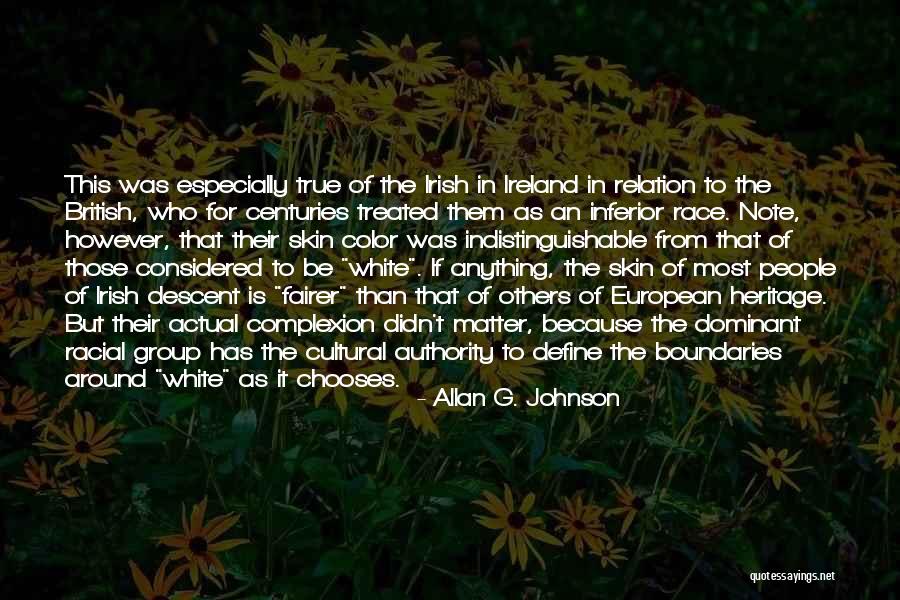 Cultural Heritage Quotes By Allan G. Johnson Cultural Heritage Quotes By Allan G. Johnson