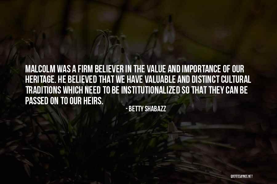 Cultural Heritage Quotes By Betty Shabazz Cultural Heritage Quotes By Betty Shabazz
