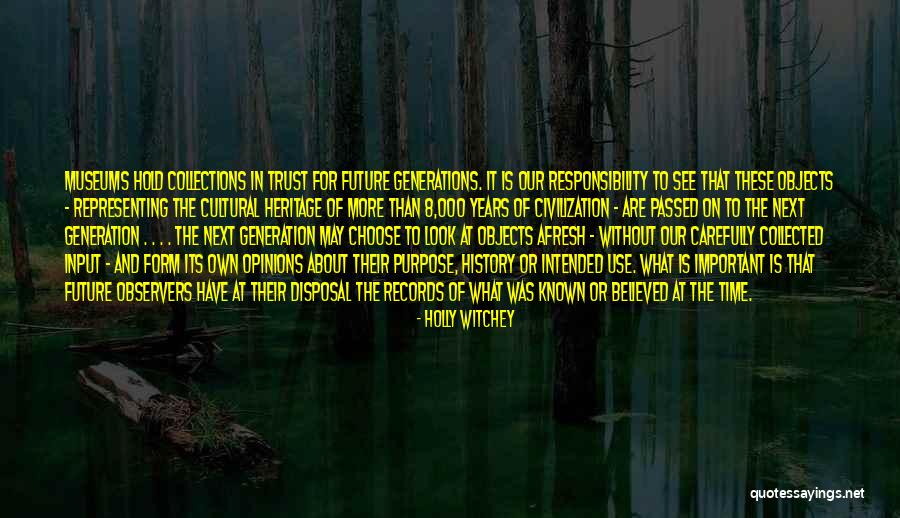 Cultural Heritage Quotes By Holly Witchey Cultural Heritage Quotes By Holly Witchey