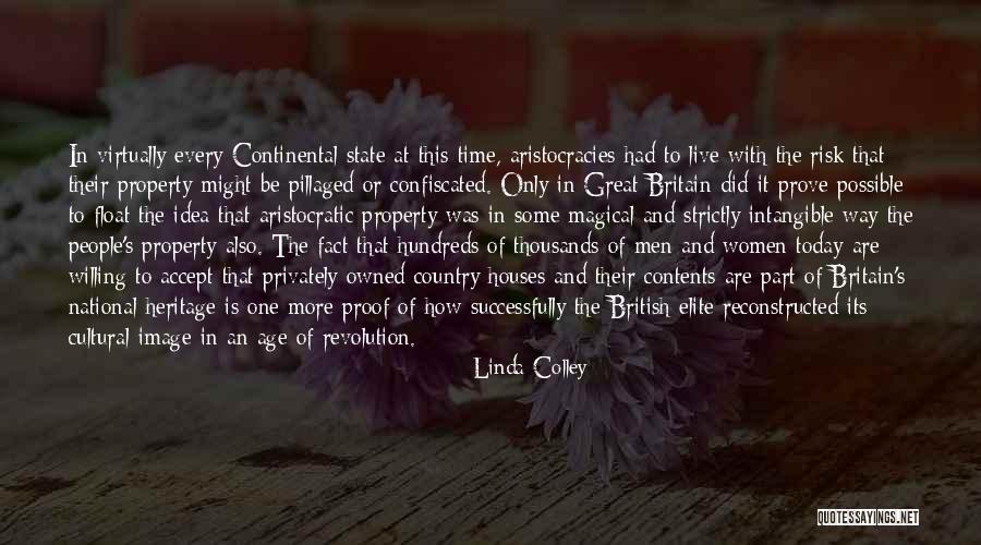 Cultural Heritage Quotes By Linda Colley Cultural Heritage Quotes By Linda Colley