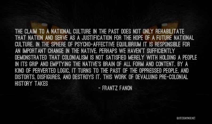 Cultural Imperialism Quotes By Frantz Fanon