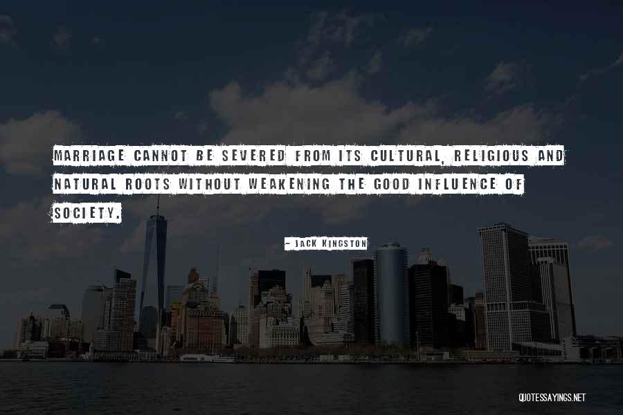 Cultural Influence Quotes By Jack Kingston Cultural Influence Quotes By Jack Kingston