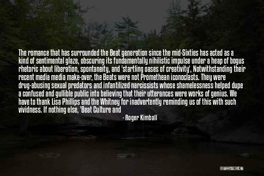 Cultural Influence Quotes By Roger Kimball Cultural Influence Quotes By Roger Kimball