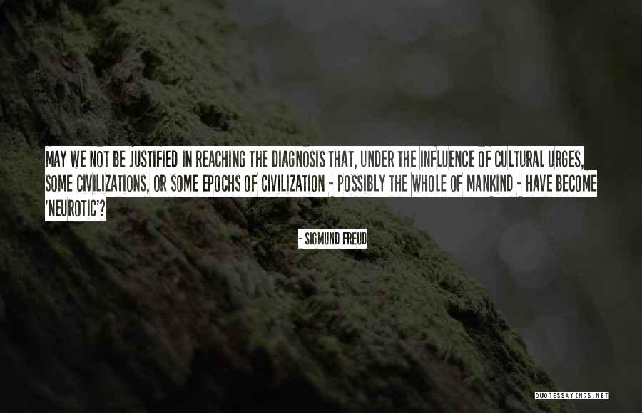 Cultural Influence Quotes By Sigmund Freud Cultural Influence Quotes By Sigmund Freud